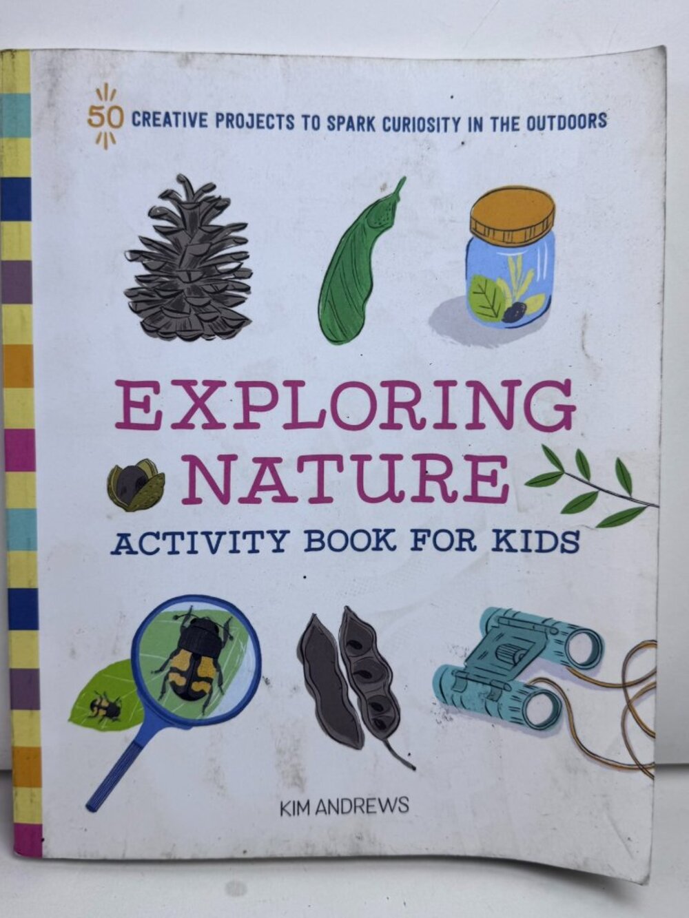 Exploring Nature Activity Book For Kids Kim Andrews Paperback 50 Outdoor Project
